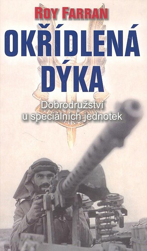 Okřídlená dýka : dobrodružství u speciálních jednotek