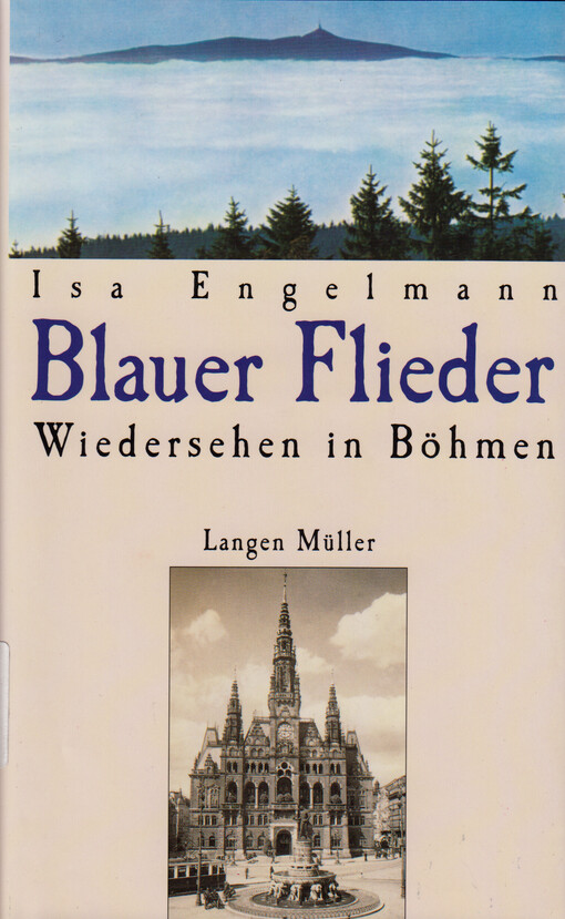 Blauer Flieder : Wiedersehen in Böhmen
