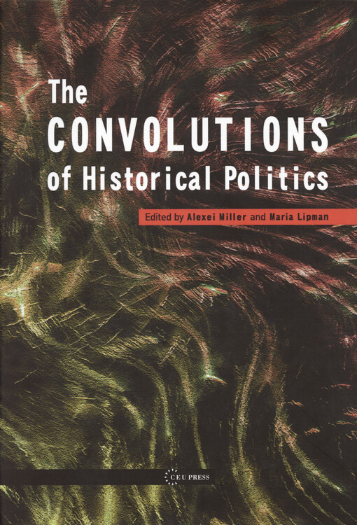 The convolutions of historical politics