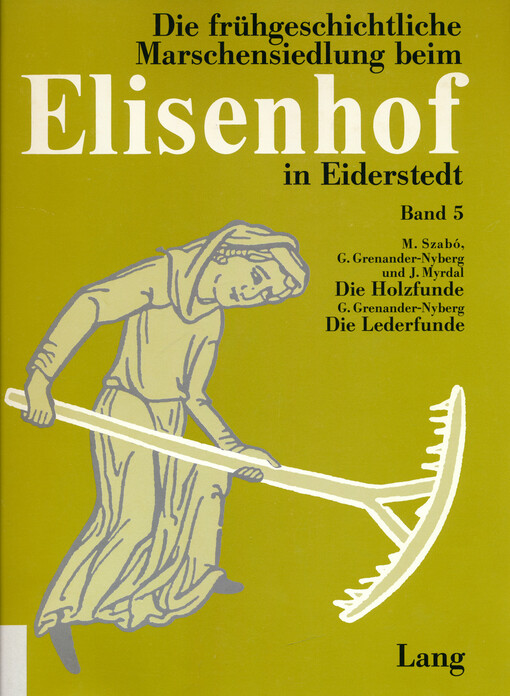 Die Holzfunde aus der frühgeschichtlichen Wurt Elisenhof