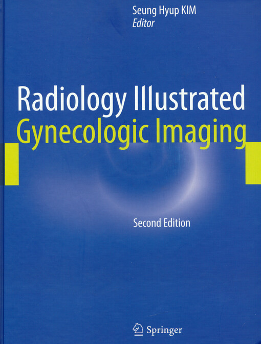 Radiology illustrated : gynecologic imaging