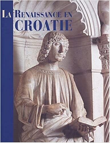 La Renaissance en Croatie : catalogue de l'exposition : [Musee national de la Renaissance château d'Ecouen, Val-d'Oise, 8 avril - 12 julliet 2004 : Galerie Klovićevi dvori, Zagreb, 26 aout - 21 novembre 2004]