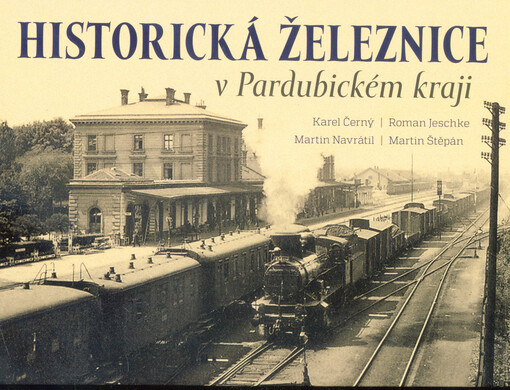 Historická železnice v Pardubickém kraji