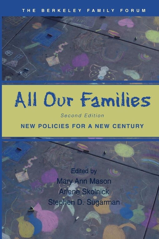 All Our Families: New Policies for a New Century