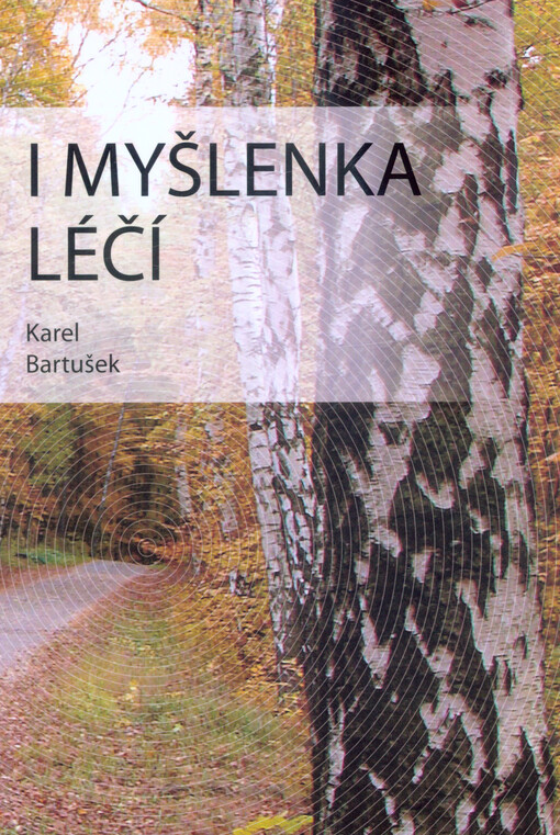 I myšlenka léčí