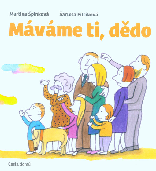 Máváme ti, dědo