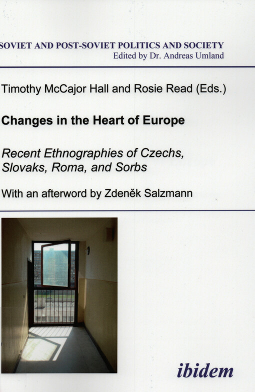 Changes in the heart of Europe : recent ethnographies of Czechs, Slovaks, Roma, and Sorbs