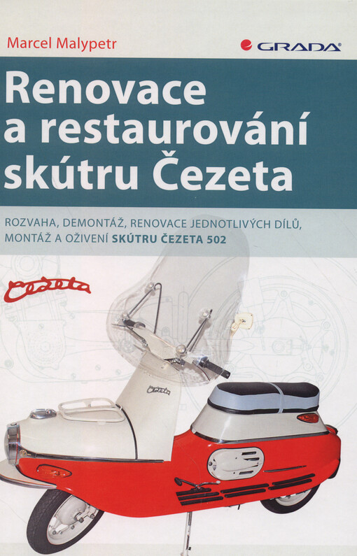 Renovace a restaurování skútru Čezeta