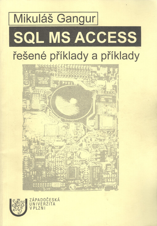 SQL MS ACCESS : řešené příklady a příklady