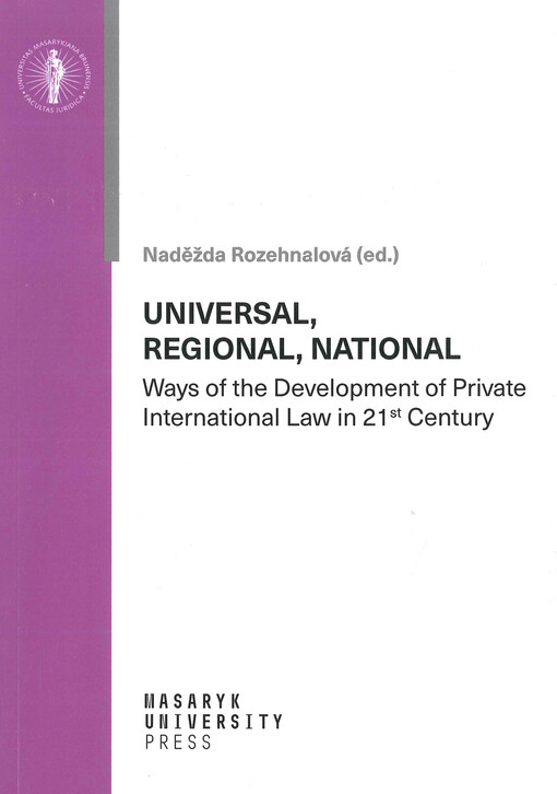 Universal, regional, national : ways of the development of private international law in 21st century