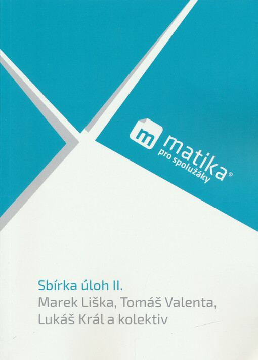Matika pro spolužáky. Sbírka úloh II.