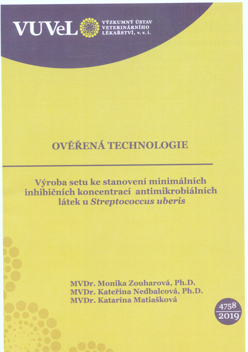 Výroba setu ke stanovení minimálních inhibičních koncentrací antimikrobiálních látek u Streptococcus uberis