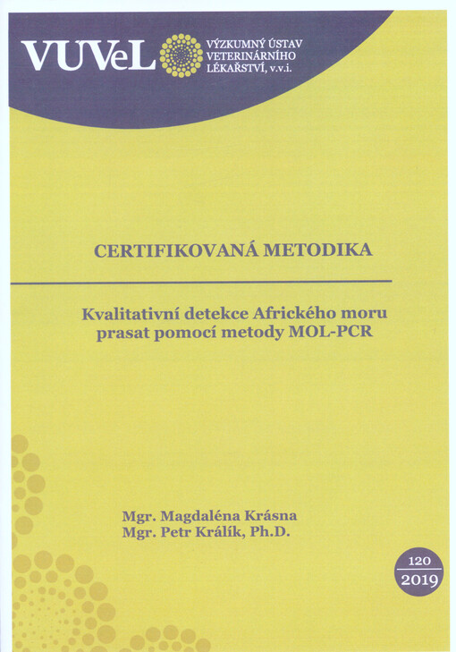 Kvalitativní detekce afrického moru prasat pomocí metody MOL-PCR