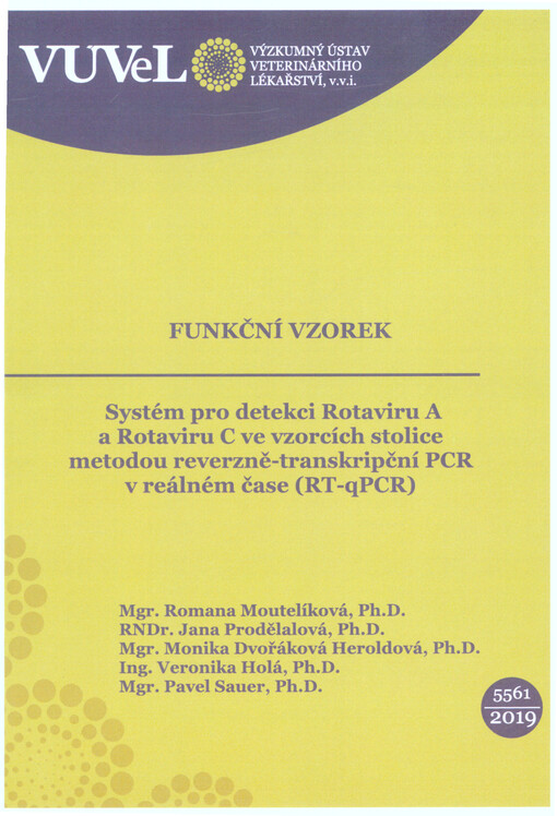 Systém pro detekci Rotaviru A a Rotaviru C ve vzorcích stolice metodou reverzně-transkripční PCR v reálném čase (RT-qPCR)