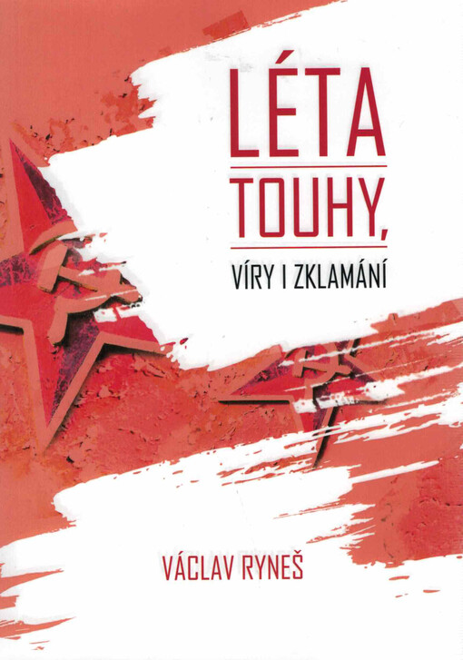 Léta touhy, víry i zklamání