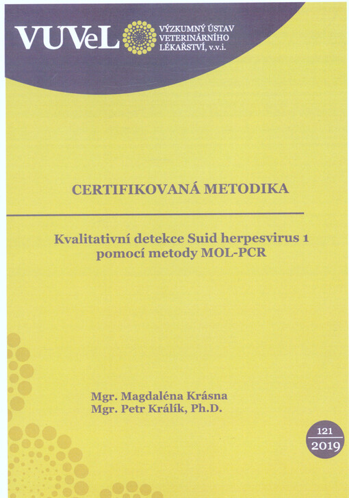 Kvalitativní detekce Suid herpesvirus 1 pomocí metody MOL-PCR