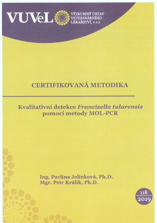 Kvalitativní detekce Francisella tularensis pomocí metody MOL-PCR