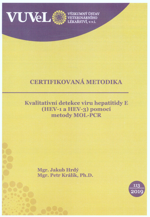 Kvalitativní detekce viru hepatitidy E (HEV-1 a HEV-3) pomocí metody MOL-PCR
