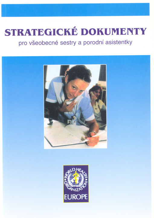 Strategické dokumenty pro všeobecné sestry a porodní asistentky