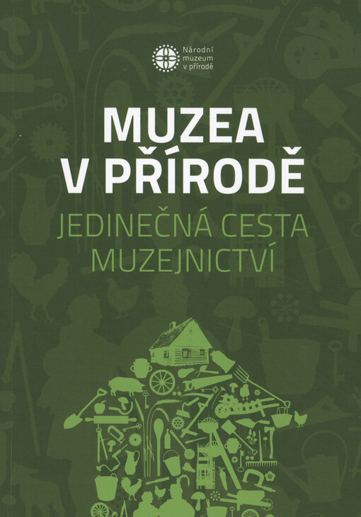 Muzea v přírodě : jedinečná cesta muzejnictví
