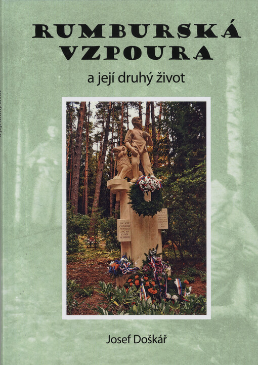 Rumburská vzpoura a její druhý život