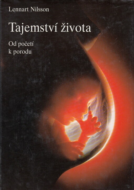 Tajemství života : [od početí k porodu]