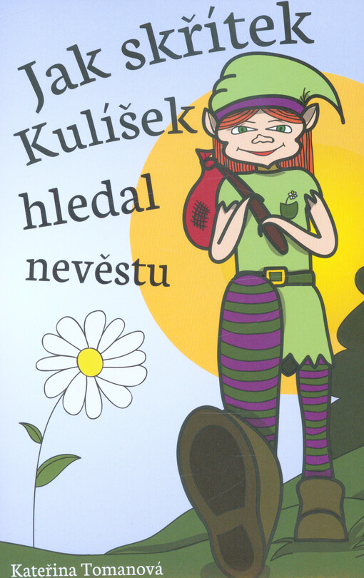 Jak skřítek Kulíšek hledal nevěstu