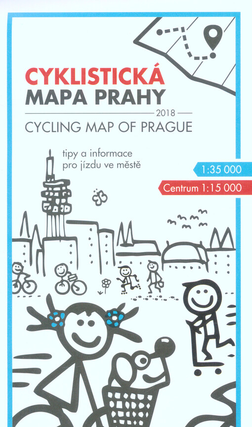 Cykloturistická mapa Prahy = Cycling map of Prague : 2018