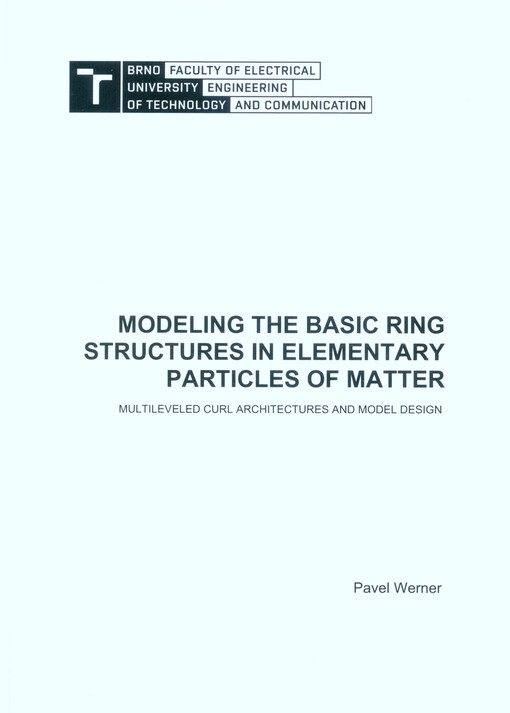 Modeling the basic ring structures in elementary particles of matter: multileveled curl architectures and model design
