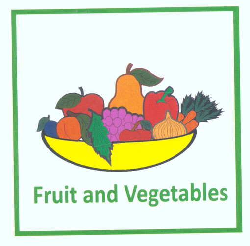 Fruit and vegetables