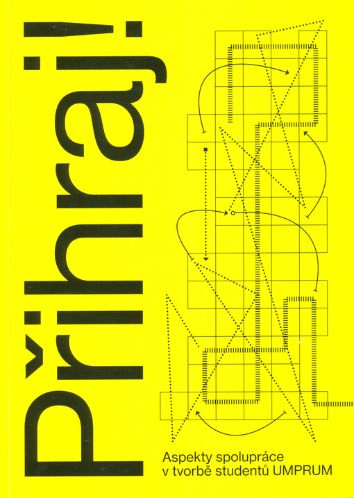 Přihraj! : aspekty spolupráce v tvorbě studentů UMPRUM