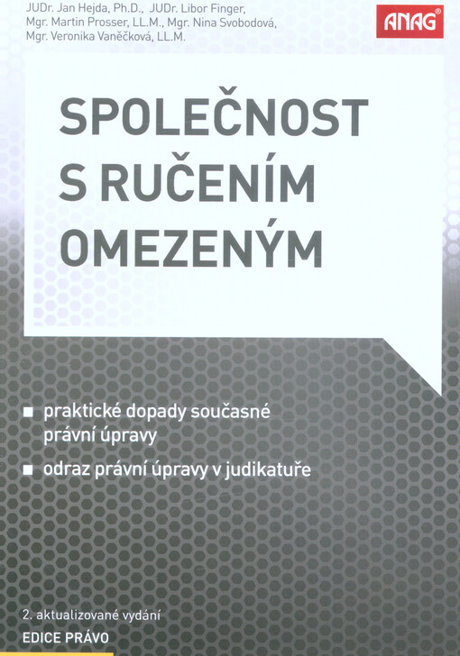 Společnost s ručením omezeným : praktické dopady současné právní úpravy, odraz právní úpravy v judikatuře