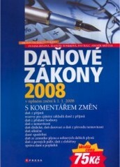 Daňové zákony 2008 : s komentářem změn