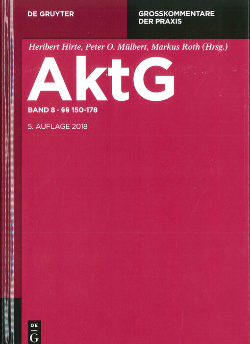 Aktiengesetz : Großkommentar. Achter Band, §§ 150-178