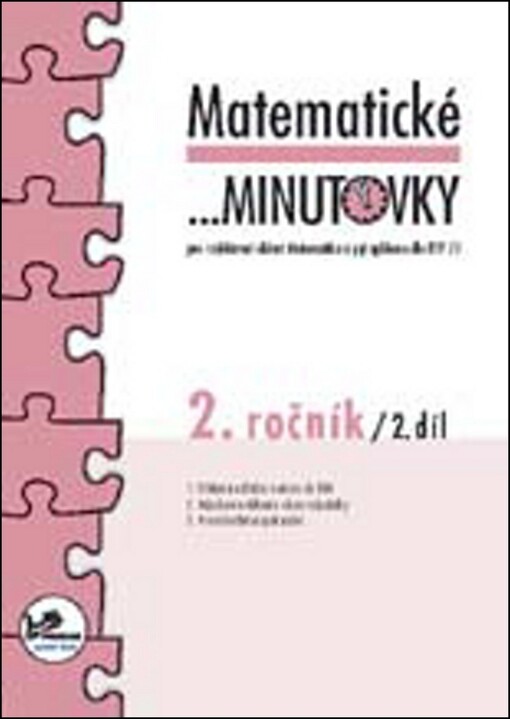 Matematické-- minutovky - 2. ročník : pro vzdělávací oblast Matematika a její aplikace dle RVP ZV, Díl 2