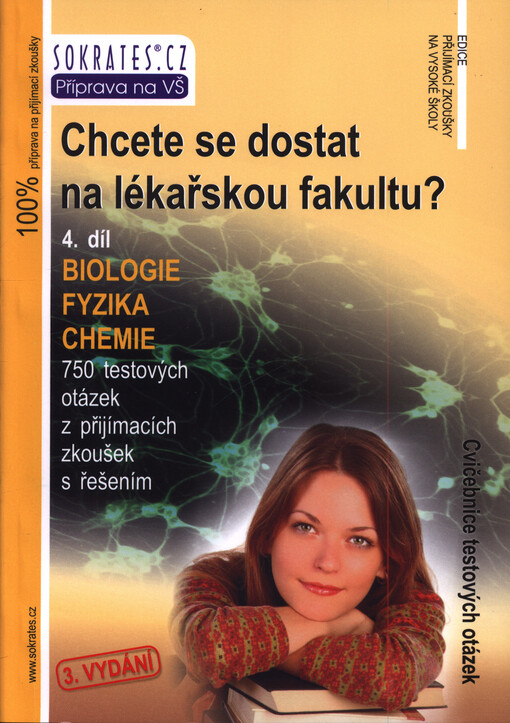 Chcete se dostat na lékařskou fakultu?.[4. díl],Biologie, fyzika, chemie