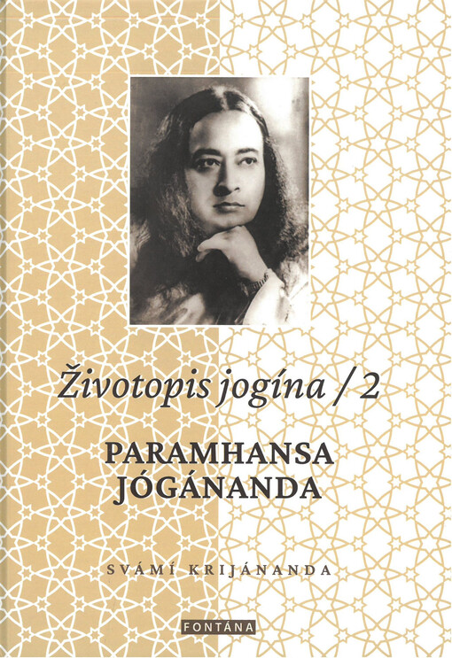 Životopis jogína 2 : Paramhansa Jógánanda : osobní úvahy a vzpomínky
