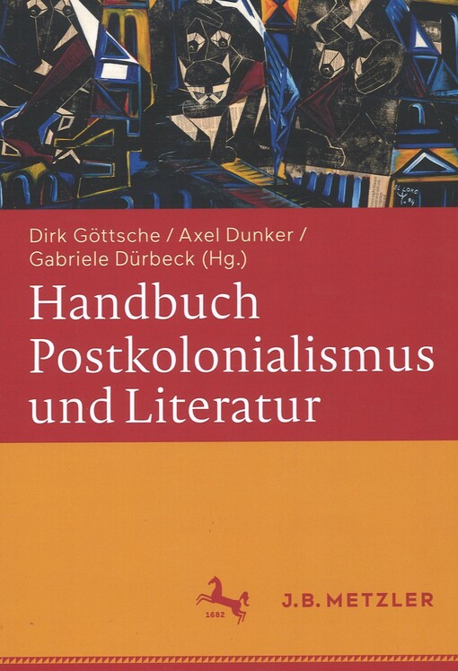 Handbuch Postkolonialismus und Literatur