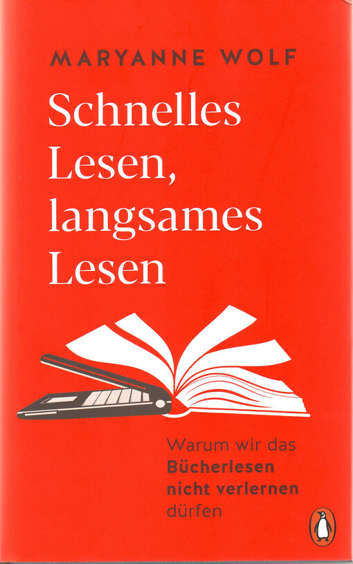 Schnelles Lesen, langsames Lesen : Warum wir das Bücherlesen nicht verlernen dürfen