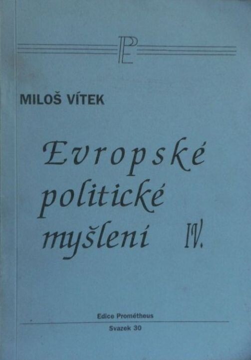 Evropské politické myšlení, Díl 4