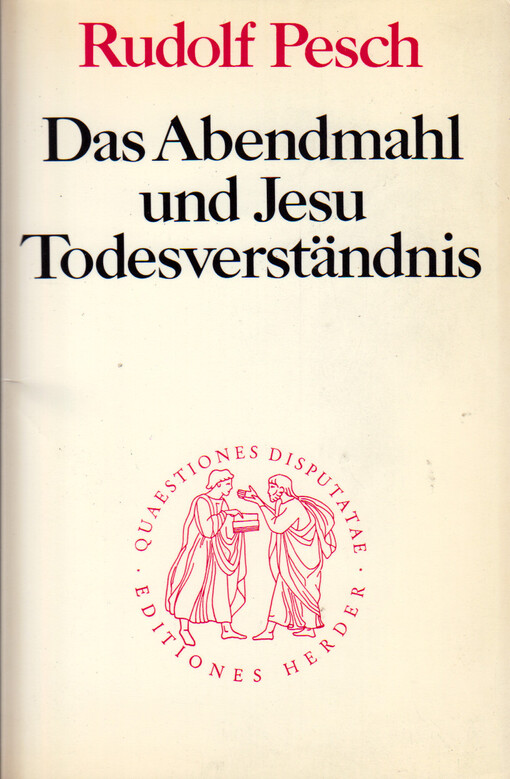 Das Abendmahl und Jesu Todesverständnis
