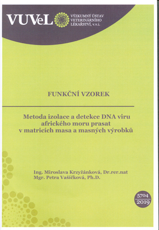 Metoda izolace a detekce DNA viru afrického moru prasat v matricích masa a masných výrobků