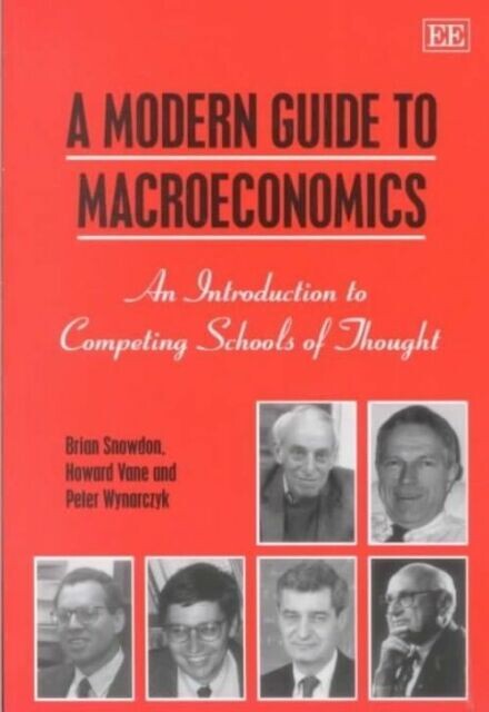 A Modern Guide to Macroeconomics: An Introduction to Competing Schools of Thought