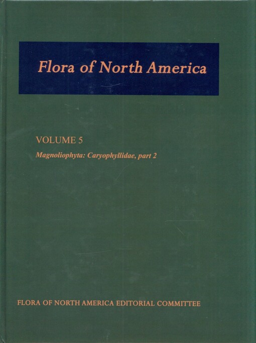 Flora of North America: North of Mexico Volume 5: Magnoliophyta: Caryophyllidae, part 2