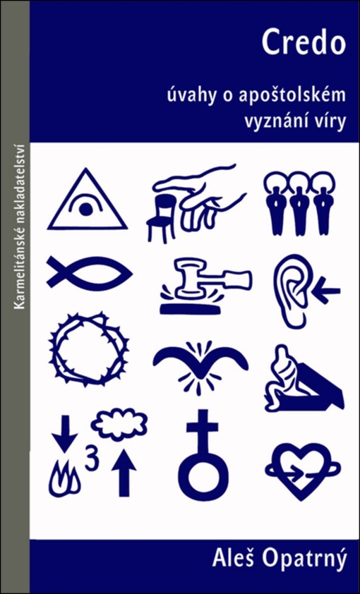 Credo :úvahy o apoštolském vyznání víry