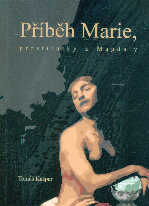 Příběh Marie, prostitutky z Magdaly