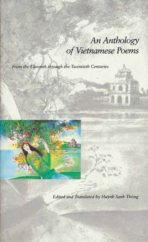 An anthology of Vietnamese poems : from the eleventh through the twentieth centuries