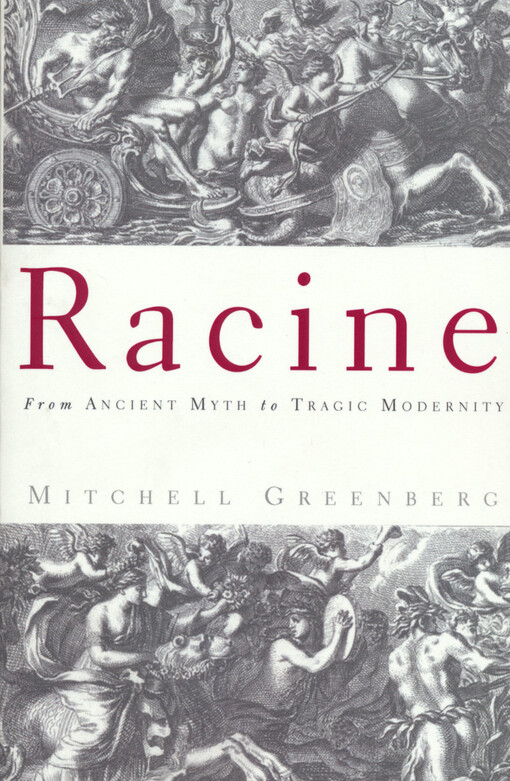 Racine : from ancient myth to tragic modernity