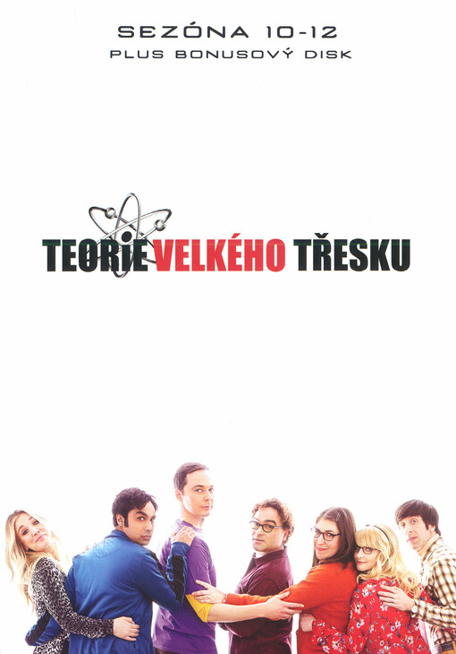 Teorie velkého třesku. 10.-12. sezóna