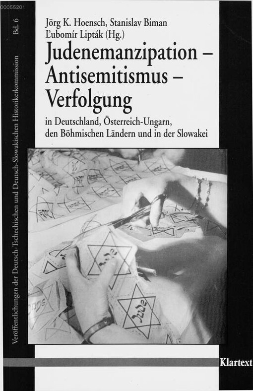Judenemanzipation-Antisemitismus-Verfolgung in Deutschland, Österreich-Ungarn, den Böhmischen Ländern und in der Slowakei